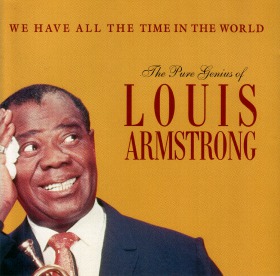 Louis Armstrong's "We Have All the Time in the World"